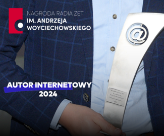 Nominacje do Nagrody Woyciechowskiego 2024 - Autor internetowy