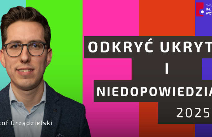 "Odkryć ukryte i niedopowiedziane 2025"