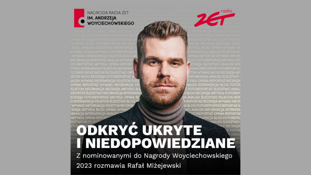 Rozmowy z nominowanymi do Nagrody Woyciechowskiego 2023